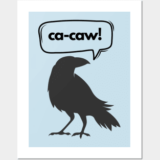 Ca-caw said the crow 2.0 Posters and Art